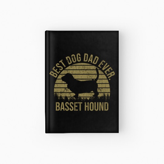 Best Dog Dad Ever Basset Hound Dog Gift for Men Hardcover Journal