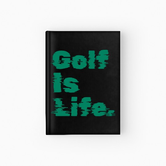 I Like Golfing, Golf Player, Golf Is Life Hardcover Journal