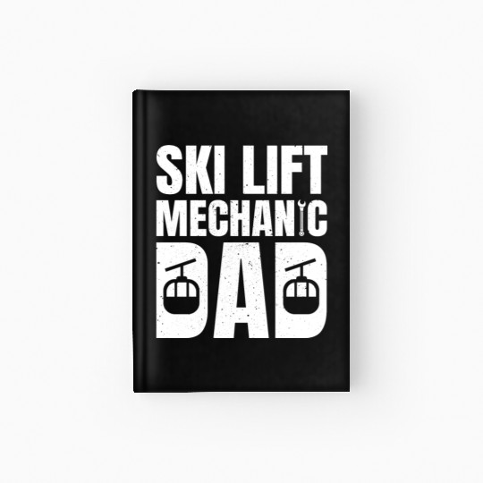 Ski Lift Mechanic Dad Hardcover Journal