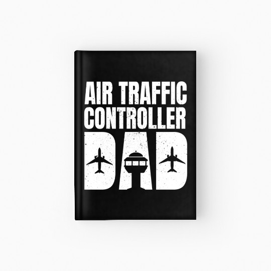 Air Traffic Controller Dad Father's Day Hardcover Journal