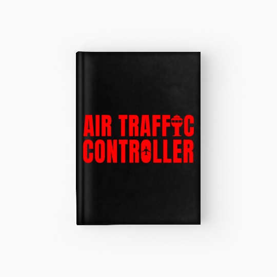 Great Air Traffic Controller Aviation Flight Hardcover Journal