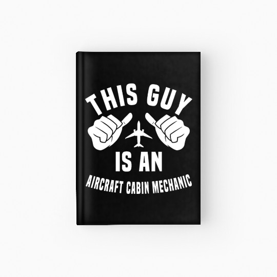 Funny Aircraft Cabin Mechanic Costume Hardcover Journal