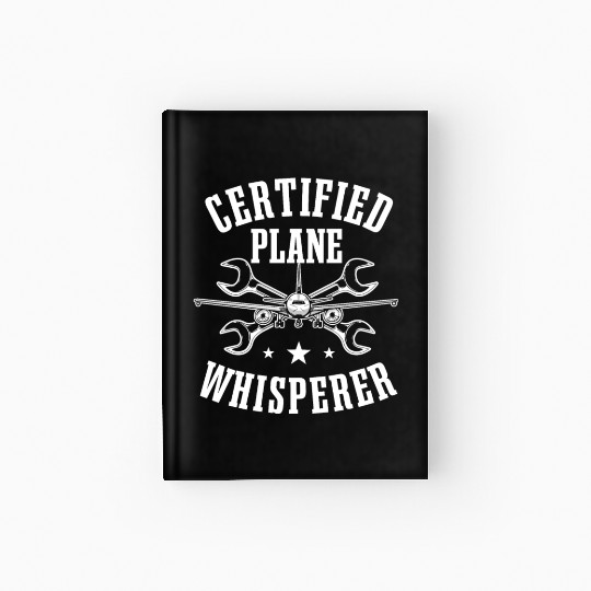 Funny Aircraft Mechanic Saying Hardcover Journal