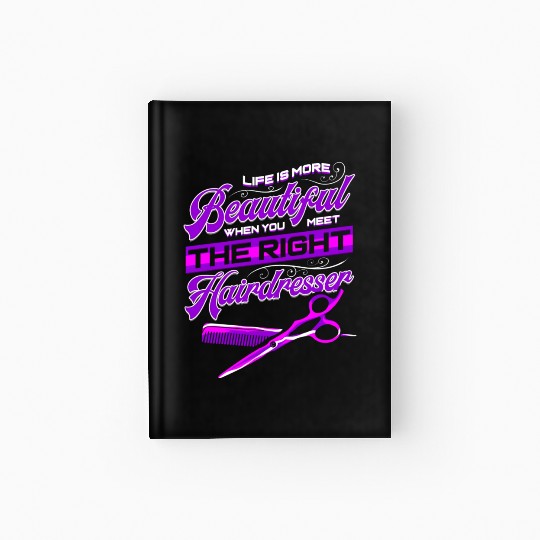 Hairdresser People Beautiful Barber Hairstylist Hardcover Journal