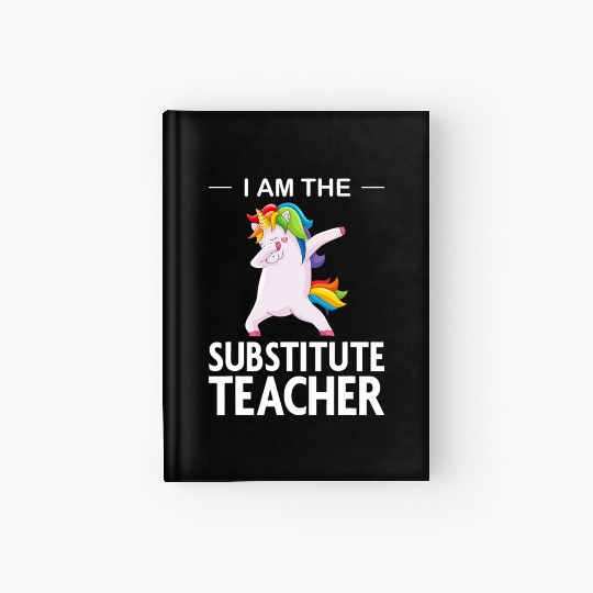 Funny I Am The Substitute Teacher Dabbing Colorful Hardcover Journal