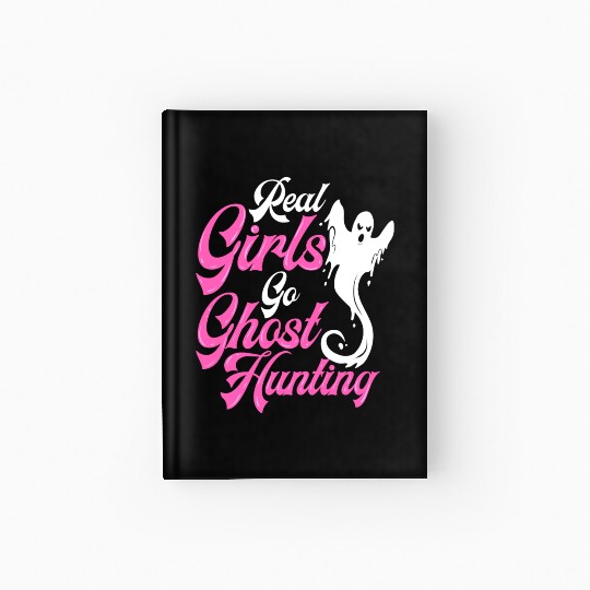 Ghost Hunting Girls Paranormal Investigator Hardcover Journal