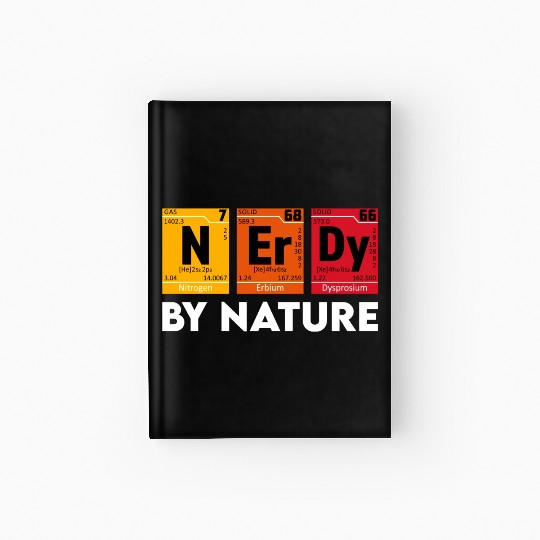 Cool Nerd Design Nerdy By Nature Hardcover Journal