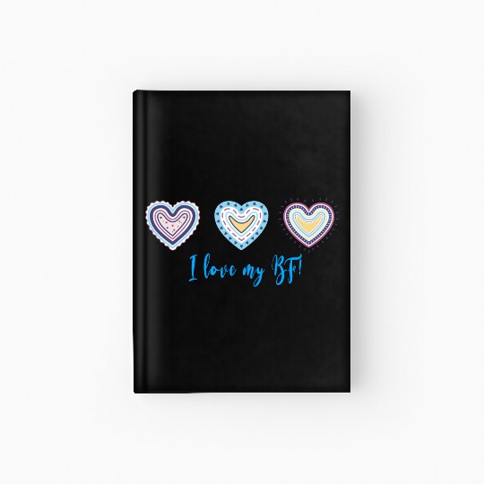 I Love My Bf Modern Boho Style Hardcover Journal