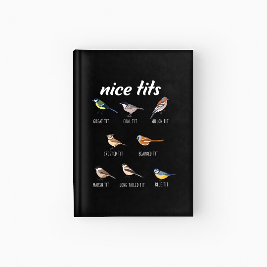 Funny Nice Tits Birdwatching Bird Watching Birding Hardcover Journal