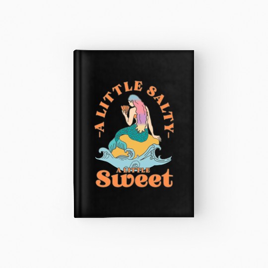 A-Little Salty A-Little Sweet Hardcover Journal