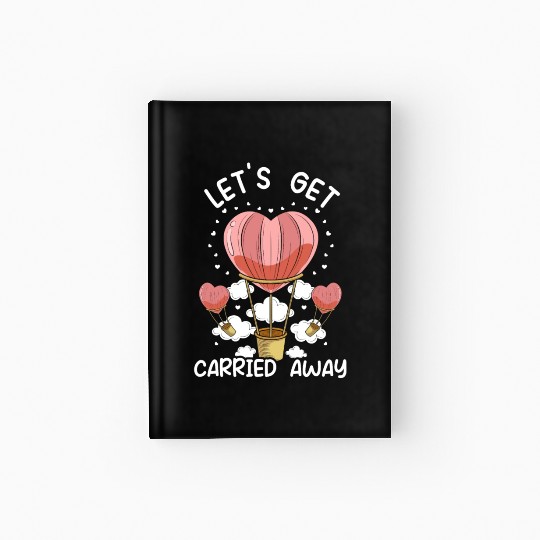 Hot Air Balloon Ride Balloonist Ballooning Balloon Hardcover Journal