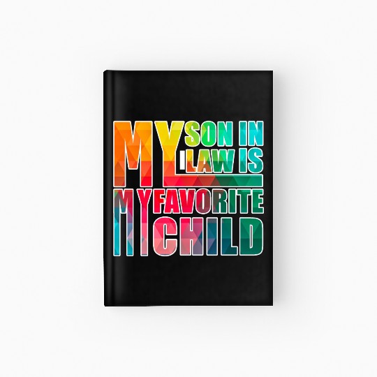 My Son In Law Is My Favorite Child Hardcover Journal