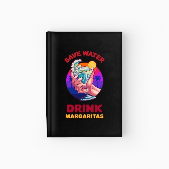 Margarita Save The Environment Hardcover Journal