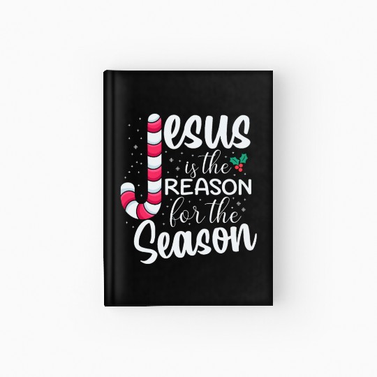 Jesus Is The Reason For The Season Christmas Hardcover Journal