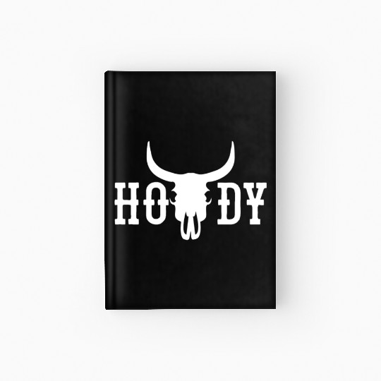 Howdy Cow Skull Western Cowboy Cowgirl Rodeo Howdy Hardcover Journal