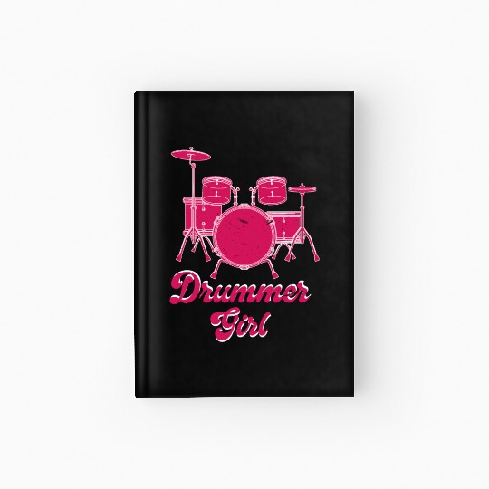 Drummer Girl | Drums Drummer Gift Hardcover Journal