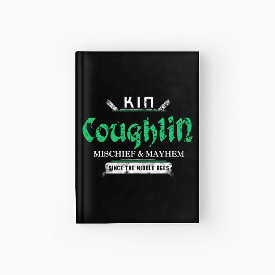 Kin Coughlin Mischief And Mayhem Since The Middle Hardcover Journal