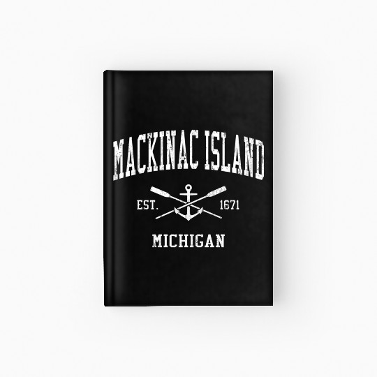 Mackinac Island Mi Crossed Oars Boat Anchor Sports Hardcover Journal