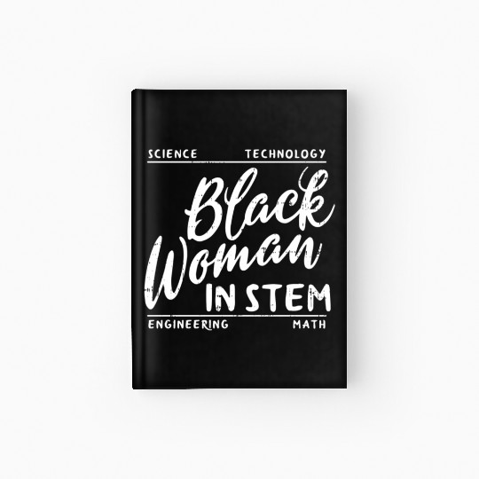 Black In Stem Science Math African Melanin Hardcover Journal