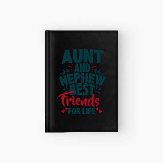 Aunt And Nephew Best Friends Hardcover Journal