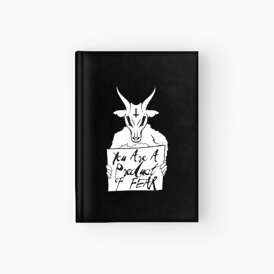 You'Re A Product Of Fear Baphomet Goat Satanic Luc Hardcover Journal