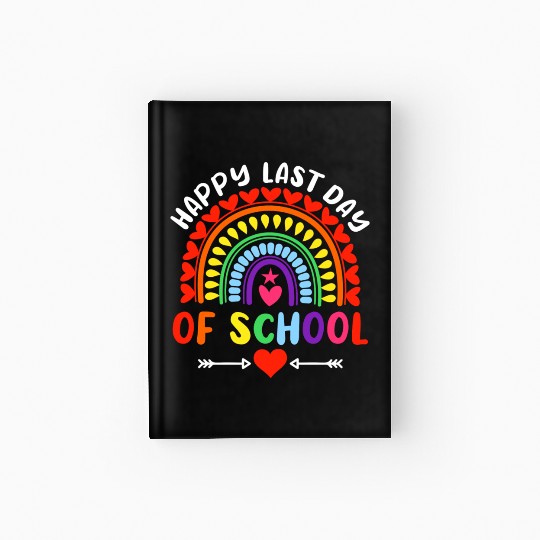 Rainbow Happy Last Day Of School Teacher Boys Hardcover Journal