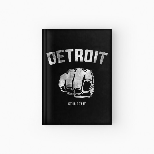 Detroit Fist Style For Detroit Hardcover Journal