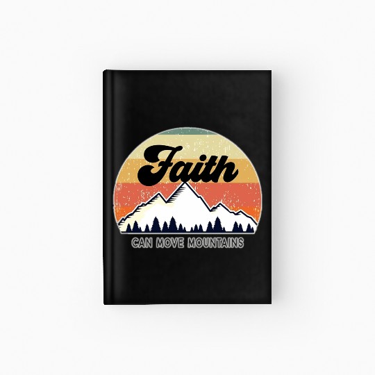 Faith Can Move Mountains Hardcover Journal