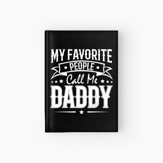 Wo My Favorite People Call Me Daddy Vintage Hardcover Journal