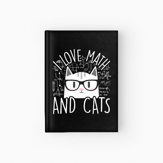 I Love Math And Cats Kitty Cat Feline Hardcover Journal