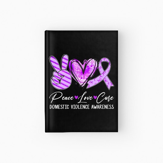 Peace Love Cure Purple Ribbon Domestic Violence Aw Hardcover Journal
