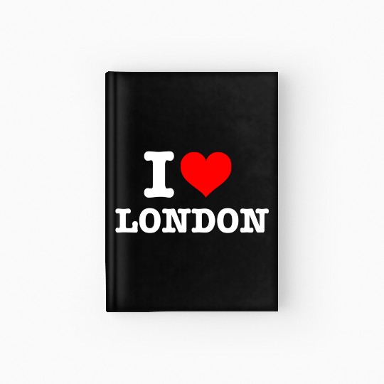 London I Love London I Heart London Hardcover Journal