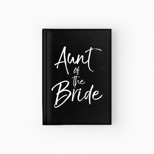 Aunt Of The Bride For Bridal Py Hardcover Journal