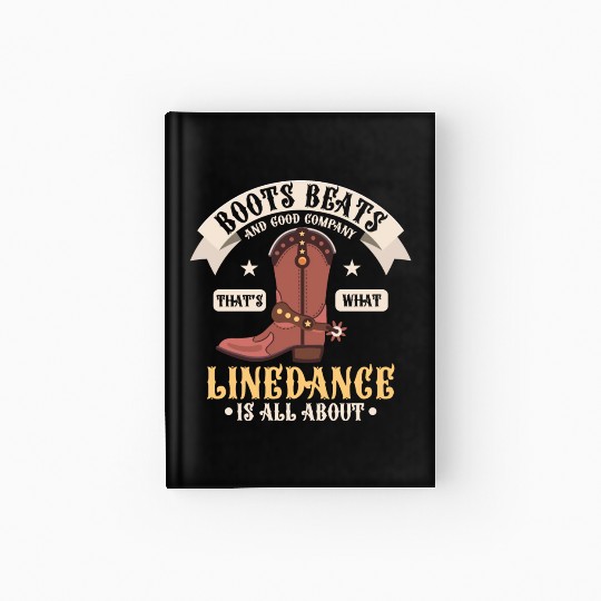 Line Dance Boots Beats Good Company Western Countr Hardcover Journal