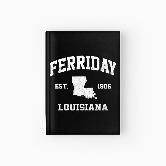 Ferriday Louisiana La State Athletic Style Hardcover Journal