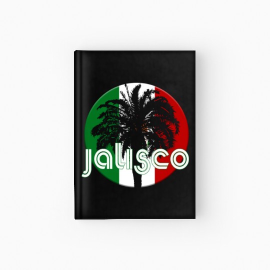 Jalisco Mexico Flag Native Palm Tree Mexican Hardcover Journal