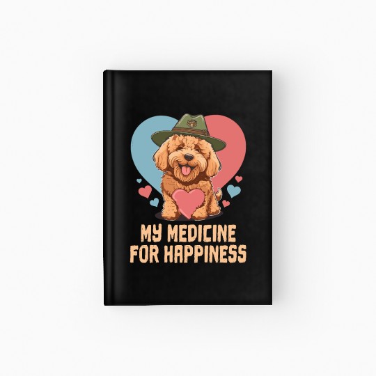 My Medicine For Happiness Goldendoodle Dog Dad Hardcover Journal