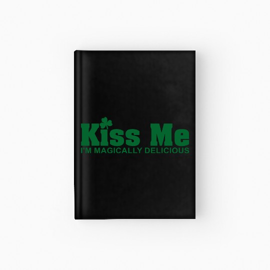 Kiss Me I'm Magically Delicious Hardcover Journal