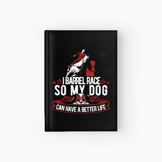 Horse Barrel Racing Dog Hardcover Journal