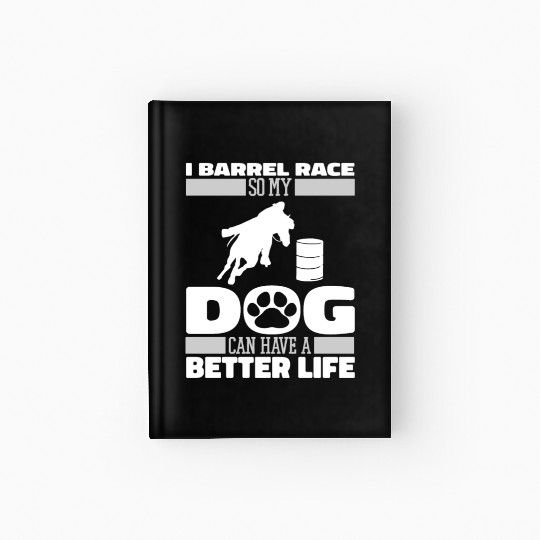 Horse Barrel Racing Dog Hardcover Journal