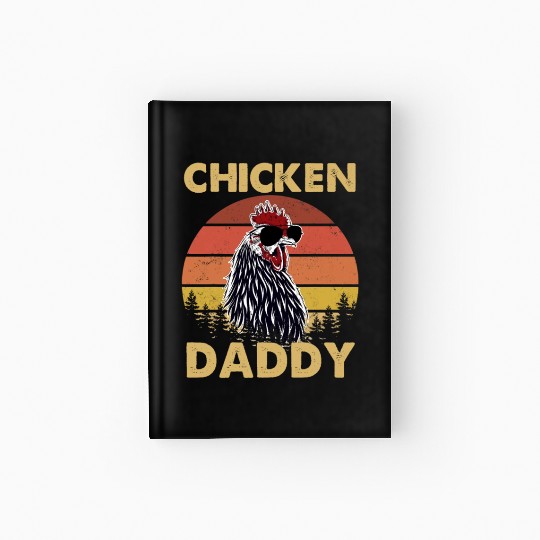 Chicken Daddy Chickens Father Poultry Farmer Hardcover Journal