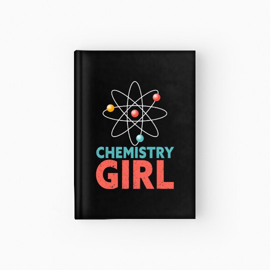 Chemistry Girl Chemist Science Chemistry Hardcover Journal