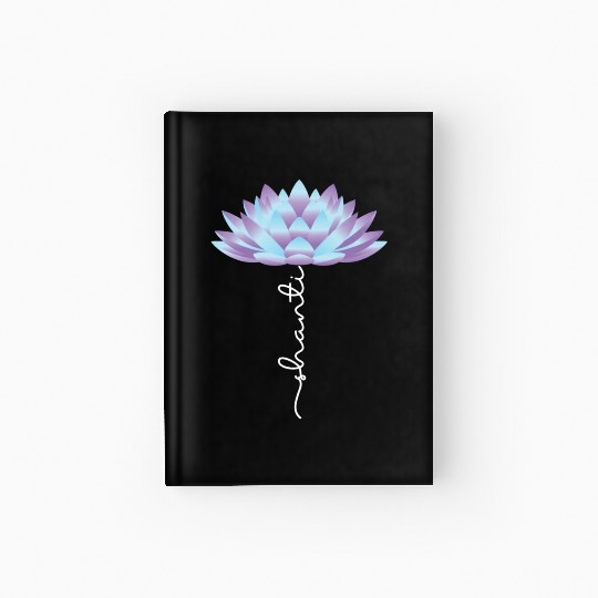Yoga Lover Spiritual Shanti Lotus Hardcover Journal