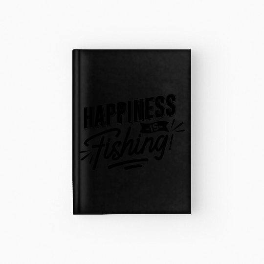Happiness is Fishing Hardcover Journal