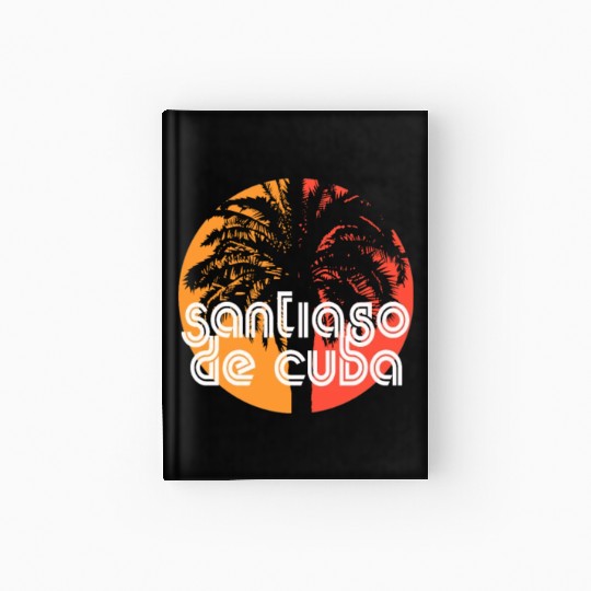 Santiago de Cuba Artistic Vacation Souvenir Palm Hardcover Journal