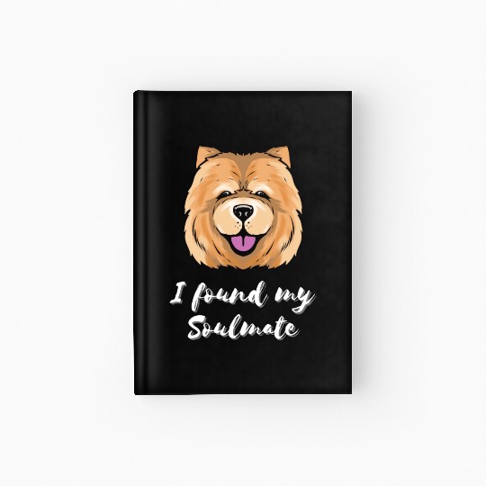 Chow Chow Dog Soulmate Puppy Dog Lover Hardcover Journal