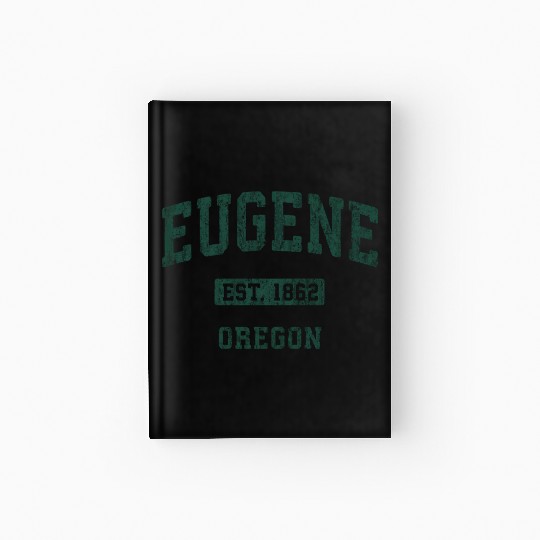 Eugene Oregon Or Athletic Sports Hardcover Journal