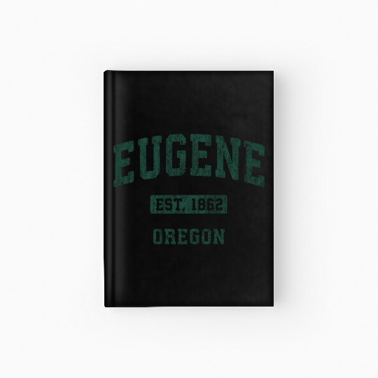 Eugene Oregon Or Athletic Sports Hardcover Journal