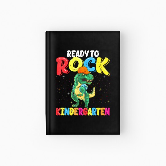 Ready To Rock Kindergarten Dinosaur Back To School Hardcover Journal
