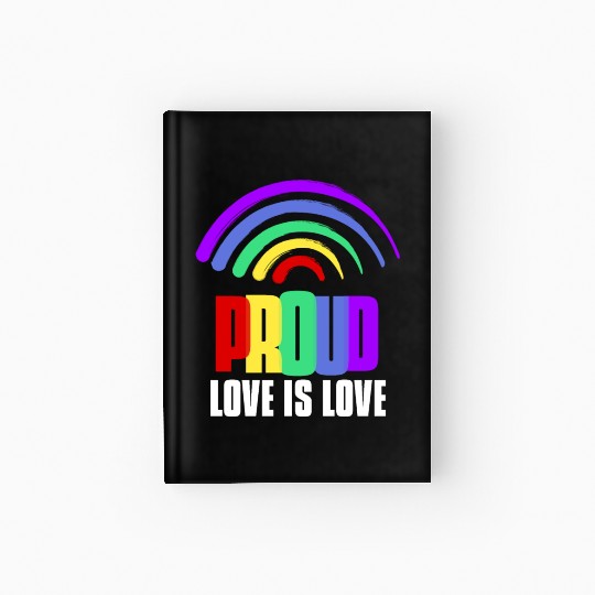 Love is Love Hardcover Journal Gay Pride Day Rainbow Proud